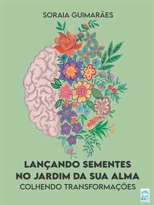 cover image of Lançando sementes no jardim da sua alma